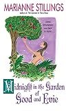 Stillings, Marianne: Midnight In The Garden Of Good And Evie Stillings, Marianne: Midnight In The Garden Of Good And Evie