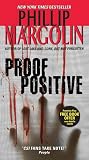 Margolin, Phillip: Proof Positive Margolin, Phillip: Proof Positive