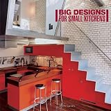 Serrats, Marta: Big Designs for Small Kitchens
