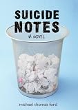 Suicide Notes (0060737557) by Ford, Michael Thomas Ford, Michael Thomas: Suicide Notes