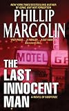 Margolin, Phillip: The Last Innocent Man Margolin, Phillip: The Last Innocent Man