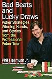 Hellmuth, Phil: Bad Beats and Lucky Draws