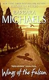 Wings Of The Falcon (006074524X) by Michaels, Barbara Michaels, Barbara: Wings Of The Falcon