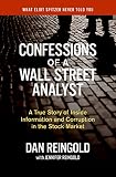 Reingold, Jennifer: Confessions of a Wall Street Analyst: A True Story of Inside Information And Corruption in the Stock Market