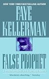 Kellerman, Faye: False Prophet