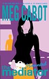 Cabot, Meg: Haunted: A Tale Of The Mediator
