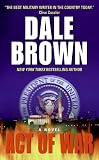 Brown, Dale: Act of War