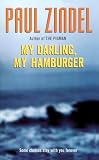 Zindel, Paul: My Darling, My Hamburger Zindel, Paul: My Darling, My Hamburger