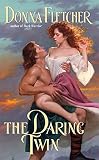 Fletcher, Donna: The Daring Twin Fletcher, Donna: The Daring Twin