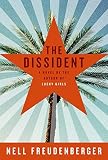 Freudenberger, Nell: The Dissident