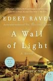Ravel, Edeet: A Wall of Light