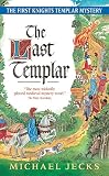 Jecks, Michael: The Last Templar: The First Knights Templar Mystery