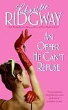 Ridgway, Christie: An Offer He Can't Refuse Ridgway, Christie: An Offer He Can't Refuse
