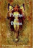 Block, Francesca Lia: Psyche in a Dress