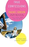 True Confessions (0060772743) by Gibson, Rachel Gibson, Rachel: True Confessions