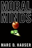 Hauser, Marc: Moral Minds: How Nature Designed Our Universal Sense of Right and Wrong