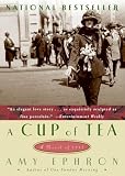 Ephron, Amy: A Cup Of Tea: A Novel Of 1917 Ephron, Amy: A Cup Of Tea: A Novel Of 1917
