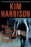 Harrison, Kim: For a Few Demons More Harrison, Kim: For a Few Demons More