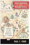 Ford, Paul F.: Pocket Companion To Narnia: A Guide To The Magical World Of C.s. Lewis