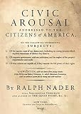 Nader, Ralph: Civic Arousal Nader, Ralph: Civic Arousal