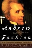 Remini, Robert Vincent: Andrew Jackson Remini, Robert Vincent: Andrew Jackson