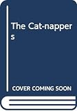 Wodehouse, Pelham Grenville: The Cat-Nappers: A Jeeves and Bertie Story