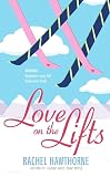 Hawthorne, Rachel: Love on the Lifts