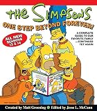 Groening, Matt: The Simpsons One Step Beyond Forever: A Complete Guide To Our Favorite Family...continued Yet Again Groening, Matt: The Simpsons One Step Beyond Forever: A Complete Guide To Our Favorite Family...continued Yet Again