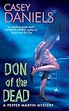 Daniels, Casey: Don of the Dead: A Pepper Martin Mystery Daniels, Casey: Don of the Dead: A Pepper Martin Mystery