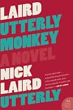 Laird, Nick: Utterly Monkey Laird, Nick: Utterly Monkey