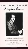 Crane, Stephen: Great Short Works of Stephen Crane Crane, Stephen: Great Short Works of Stephen Crane