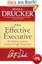 The Effective Executive: The Definitive Guide to Getting the Right Things Done (Harperbusiness Essentials)