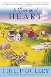 Gulley, Philip: A Change Of Heart: A Harmony Novel
