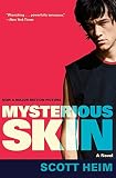 Heim, Scott: Mysterious Skin Heim, Scott: Mysterious Skin