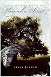 Jordan, River: The Messenger of Magnolia Street: A Novel Jordan, River: The Messenger of Magnolia Street: A Novel