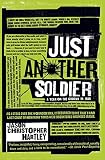 Hartley, Jason Christopher: Just Another Soldier: A Year on the Ground in Iraq Hartley, Jason Christopher: Just Another Soldier: A Year on the Ground in Iraq