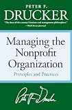 Drucker, Peter F.: Managing the Nonprofit Organization