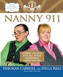 Carroll, Deborah: Nanny 911: Expert Advice for all Your Parenting Emergencies Carroll, Deborah: Nanny 911: Expert Advice for all Your Parenting Emergencies