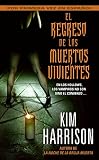 Harrison, Kim: El Regreso de los Muertos Vivientes