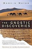 Meyer, Marvin: The Gnostic Discoveries: The Impact of the Nag Hammadi Library Meyer, Marvin: The Gnostic Discoveries: The Impact of the Nag Hammadi Library