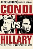 Morris, Dick: Condi Vs. Hillary: The Next Great Presidential Race