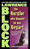 Block, Lawrence: The Burglar Who Thought He Was Bogart