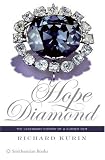 Kurin, Richard: Hope Diamond: The Legendary History Of A Cursed Gem Kurin, Richard: Hope Diamond: The Legendary History Of A Cursed Gem