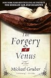 Gruber, Michael: The Forgery of Venus Gruber, Michael: The Forgery of Venus