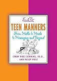 Post, Peggy: Emily Post's Teen Manners: From Malls to Meals to Messaging and Beyond