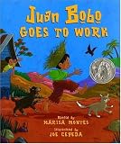 Montes, Marisa: Juan Bob Goes to Work Montes, Marisa: Juan Bob Goes to Work