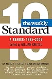Kristol, William: The Weekly Standard: A Reader, 1995-2005