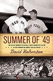 Halberstam, David: Summer of '49 Halberstam, David: Summer of '49