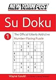 Gould, Wayne: New York Post Sudoku 1: The Official Utterly Addictive Number-Placing Puzzle