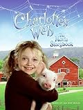 Egan, Kate: Charlotte's Web: The Movie Storybook Egan, Kate: Charlotte's Web: The Movie Storybook
